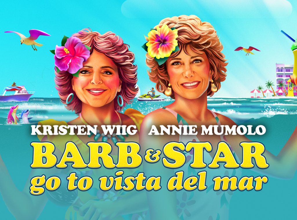 Barb Et Star Vont à Vista Del Mar Barb and Star Go To Vista Del Mar | Lionsgate Films UK